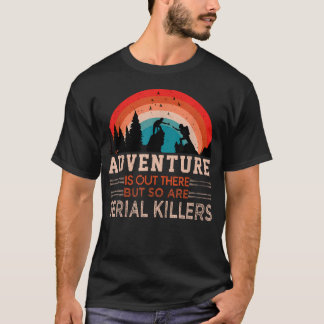 T-shirt L'aventure est là-bas et les séries aussi