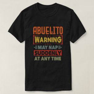 T-shirt L'avertissement d'Abuelito peut siffler soudaineme