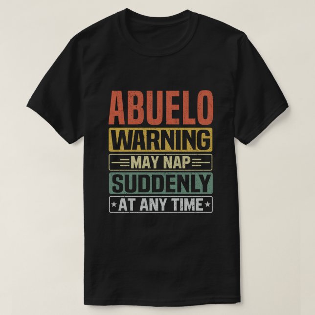 T-shirt L'avertissement d'Abuelo peut siffler soudainement (Design devant)