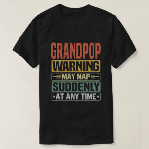 T-shirt L'avertissement de grand-pop peut sombrer soudaine