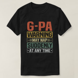 T-shirt L'avertissement G-Pa peut sombrer soudainement à t