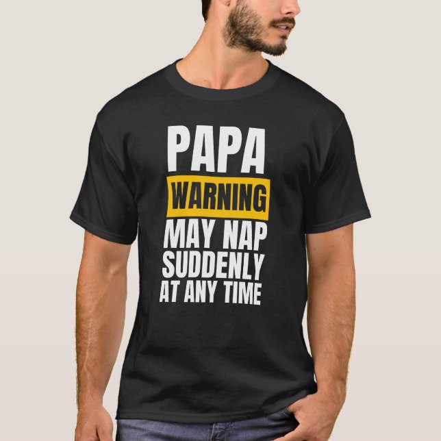 T-shirt L'avertissement Papa peut sombrer soudainement à t (Devant)