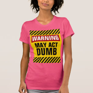 T-shirt L'avertissement peut agir muet