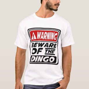 T-SHIRT L'AVERTISSEMENT PRENNENT GARDE DU DINGO