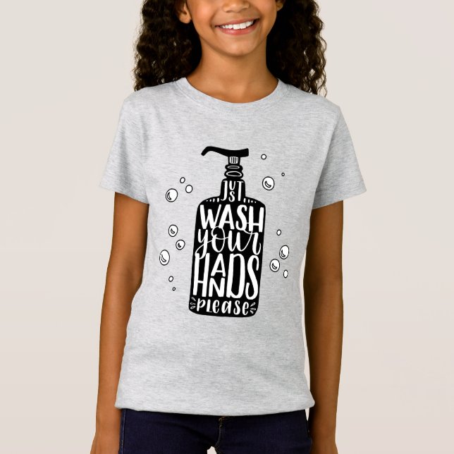T-Shirt Lavez-vous les mains, s'il vous plaît (Devant)