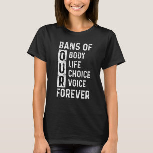 T-shirt L'Avortement Est L'Interdiction Des Soins De Santé