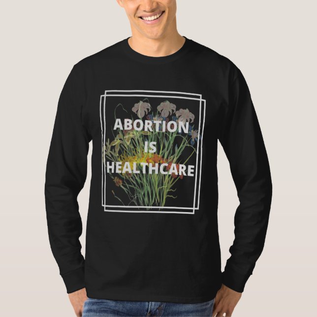 T-shirt L'Avortement Est Santé Pro Choice Reproductive Rig (Devant)