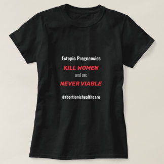 T-shirt L'avortement extra-utérin ectopique est un soins d