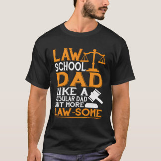T-shirt Law School Papa Plus D'Avocat-Certains