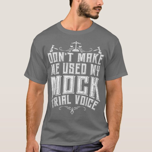 T-shirt Lawyer Mock Trial Voice  Attorney Law School (Devant)