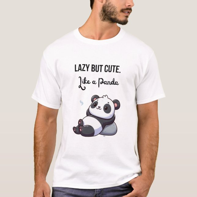 T-shirt lazy but cute like panda (Devant)