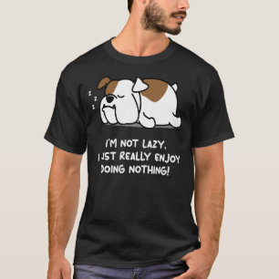 T-shirt Lazy English Bulldog Chien chiot anglais Bulldog