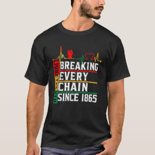 T-shirt Le 11° juin brisant chaque chaîne depuis 1865 Libe