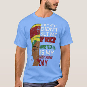 T-shirt Le 11 juin est mon Jour de l'Indépendance Pas le 4