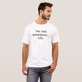 T-shirt Le 19ème amendement… LOL (Devant entier)