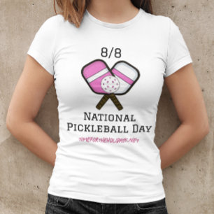 T-shirt Le 8 août est la Journée nationale du Pickleball