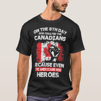 T-shirt Le 8ème jour, Dieu créa les Canadiens Héros Améric