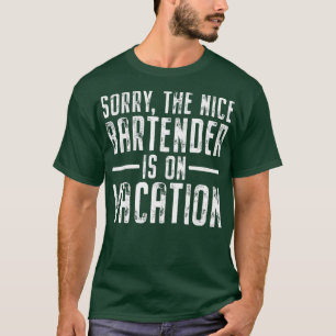 T-shirt Le Barman De Nice Est Sur Vacances Pub Mixologue F