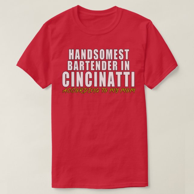 T-shirt Le barman le plus maladroit à Cincinnati Selon mon (Design devant)