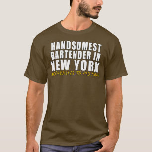 T-shirt Le barman le plus somptueux à New York Selon mon m