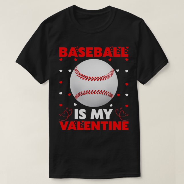 T-shirt Le baseball est mon cadeau Saint Valentin Baseball (Design devant)