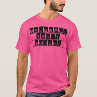 T-shirt Le Baseball N'Est Pas Ennuyeux