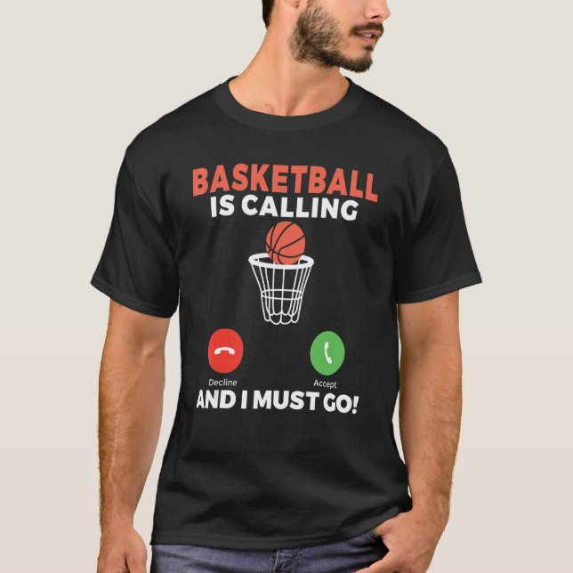 T-shirt Le Basket-Ball Appelle Et Je Dois Aller Au Basket- (Devant)