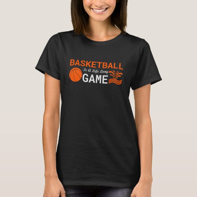 T-shirt Le basket-ball Est Une Longue Vie (Devant)