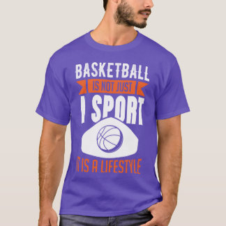 T-shirt le basket-ball n'est pas qu'un sport c'est un mode