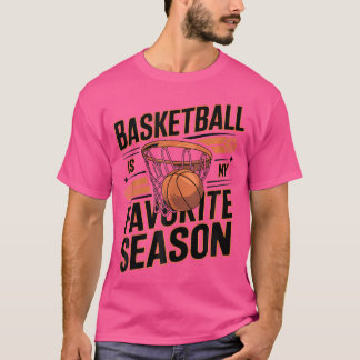 T-shirt Le Basket Est Ma Saison Préférée