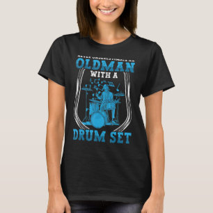 T-shirt Le Batteur Ne Sous-Estime Jamais Le Vieux Homme Av
