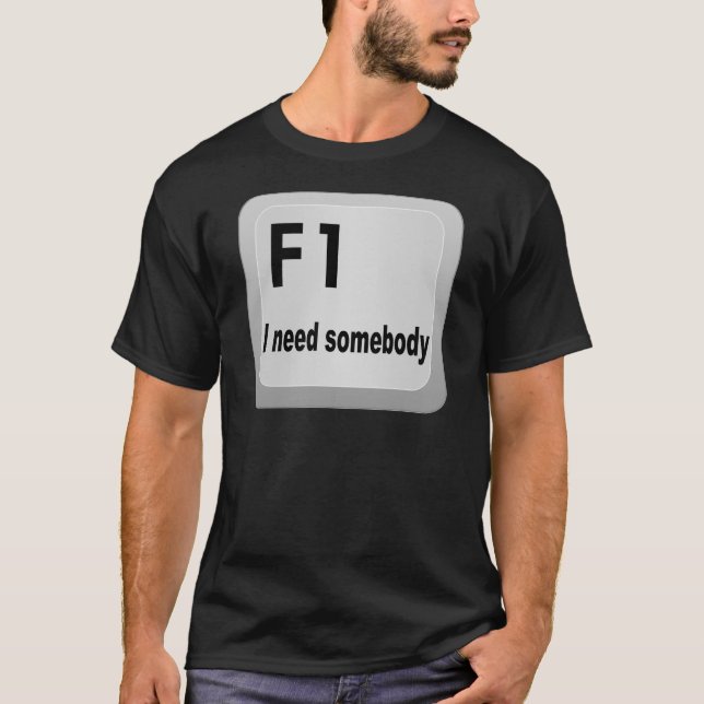 T-shirt Le besoin de F1 I quelqu'un (Devant)