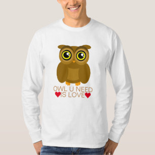 T-shirt Le besoin du hibou U est amour