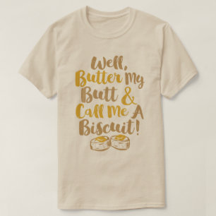 T-shirt Le beurre bon mon bout et m'appellent un biscuit
