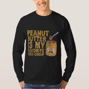 T-shirt Le Beurre D'Arachide Est Mon Groupe Alimentaire Pr