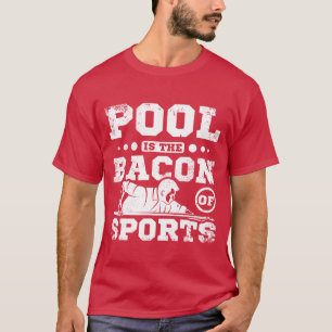 T-shirt Le billard est le bacon des sports vintage