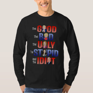 T-shirt Le Bon Le Mauvais Le Laid Le Stupide Et L'Idiot