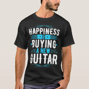 T-shirt Le Bonheur, c'est acheter une nouvelle guitare Aco