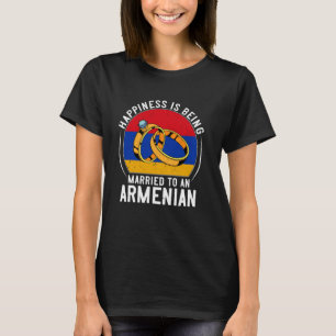 T-shirt Le bonheur, c'est être marié à un mariage arménien