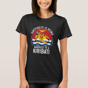 T-shirt Le bonheur, c'est être marié à un mariage kiribati