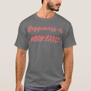 T-shirt Le bonheur, c'est les cocktails