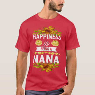 T-shirt Le bonheur des femmes est en train d'être Nana Gra