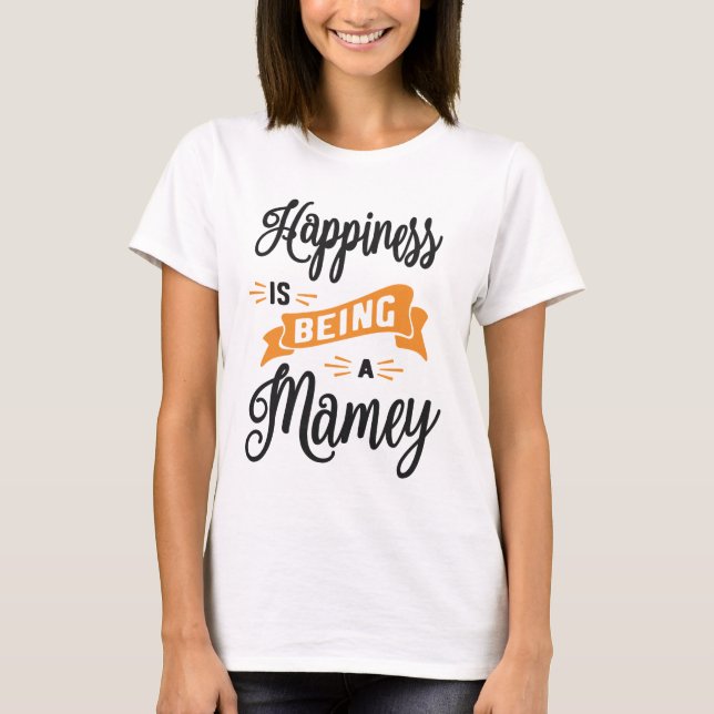 T-shirt Le Bonheur Des Femmes Est Être Un Mamey Mothers Da (Devant)