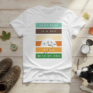 T-shirt Le bonheur drôle est une journée passée à randonné
