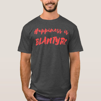 T-shirt Le bonheur est Blantyre