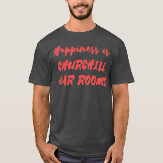 T-shirt Le bonheur est ChurchillRooms
