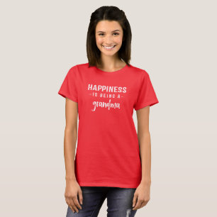 T-shirt Le Bonheur Est D'Être Grand-Mère.