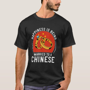 T-shirt Le bonheur est d'être marié à un mariage chinois
