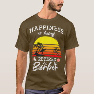 T-shirt Le Bonheur Est D'Être Retraité Barber Funny Retro 