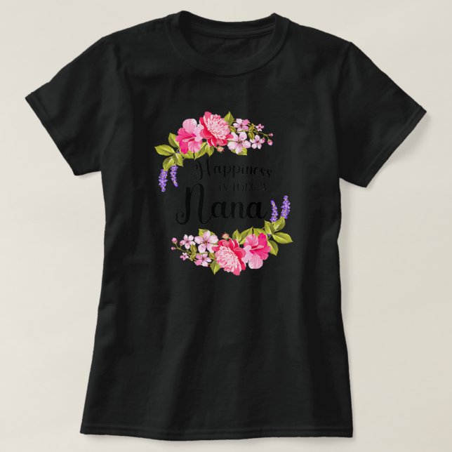 T-shirt Le bonheur est d'être une Fleurs Nana Fleurs femme (Design devant)